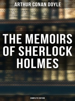 cover image of The Memoirs of Sherlock Holmes (Complete Edition)